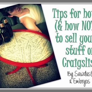 Guest Post! Tips for how (and how NOT) to sell your stuff on Craigslist… thumbnail