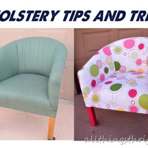 Quick Upholstery Tips and Tricks for YOU! thumbnail
