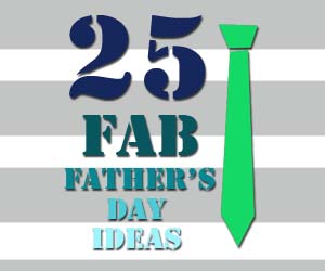 25 FAB Father's Day Ideas | All Things Thrifty