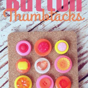 Quick and Easy Button Thumbtacks {from the gals at Eighteen 25} thumbnail
