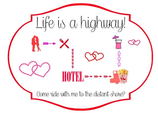 life is a highway Valentines Day Printable