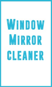 Window and Mirror Cleaner