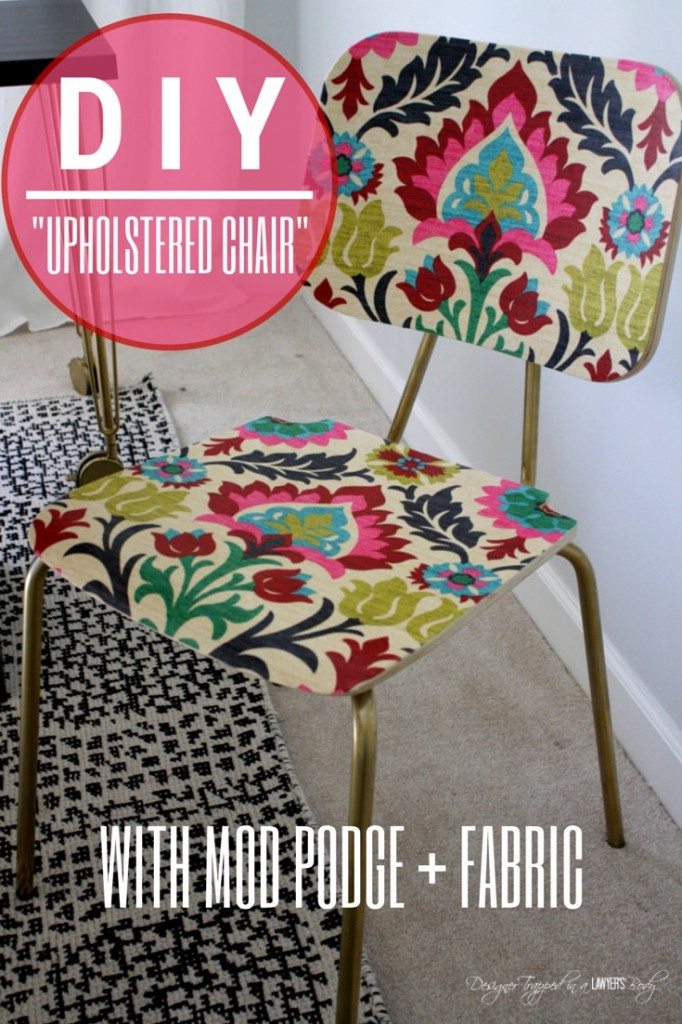 AWESOME! Mod Podge fabric onto a wooden chair! Full tutorial by Designer Trapped in a Lawyer's Body for All Things Thrifty!