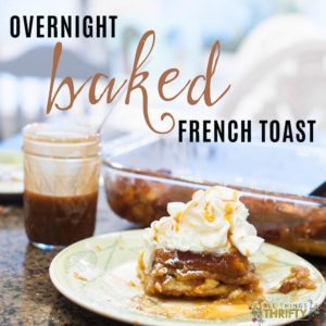 Caramel Overnight Baked French Toast Recipe {One of Brooke’s Family Favorites} thumbnail