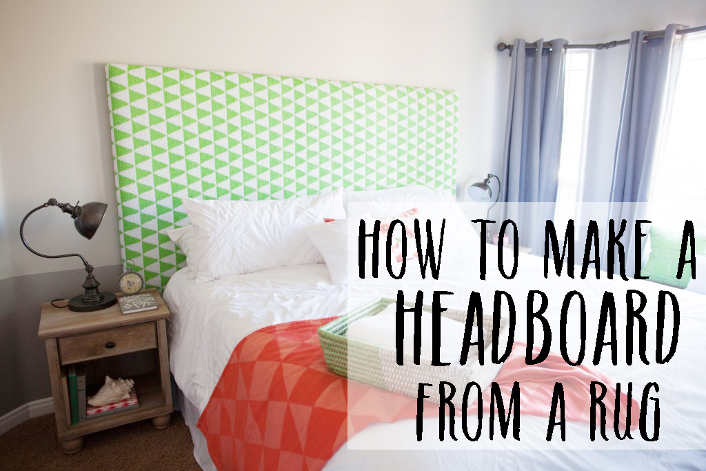 How to make a headboard from a RUG