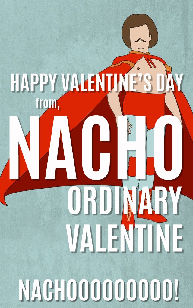 NACHO ORDINARY VALENTINE nacho cheese