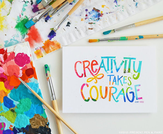 creativity takes courage
