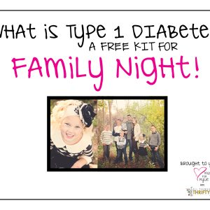 What is Type 1 Diabetes? A Family Activity for FHE or Family Home Evening thumbnail